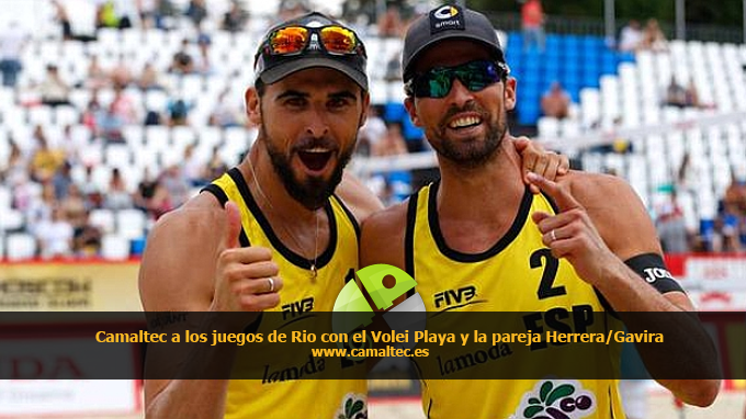 camaltec juegos olimpicos rio Camaltec a los Juegos de Río con el vóley playa y la pareja Herrera/Gavira