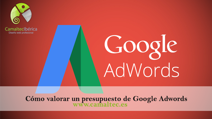 Cómo valorar un presupuesto de Google Adwords Posicionamiento web natural