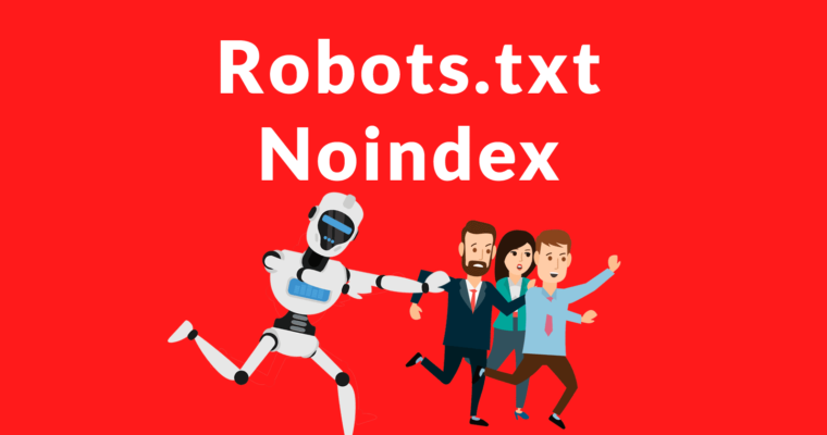 Google deja de lado al noindex en el archivo robots Google deja de lado al noindex en el archivo robots.txt