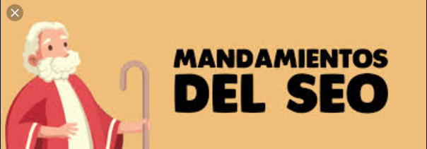 Los 10 mandamientos del SEO Los 10 mandamientos del SEO